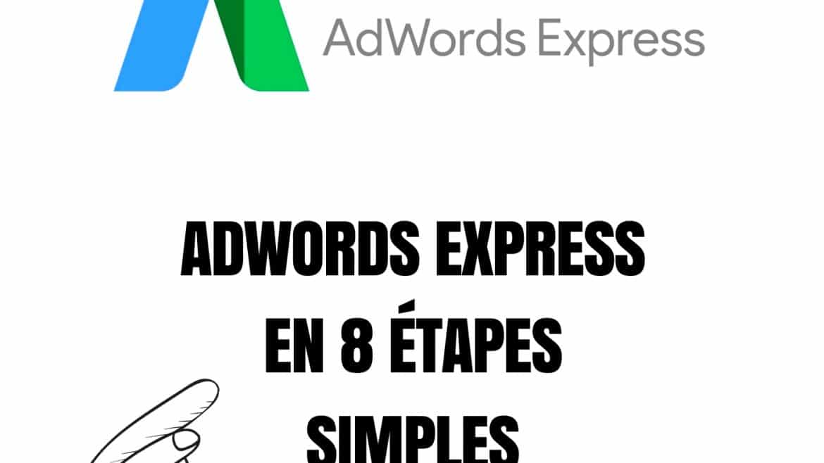 AdWords Express en 8 étapes simples avec votre compte My Business 1
